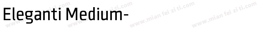 Eleganti Medium字体转换